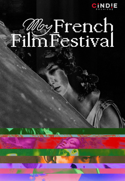 CINDIE apresenta a última edição do My French Film Festival 2024, uma coleção cinematográfica francesa única em colaboração com UniFrance